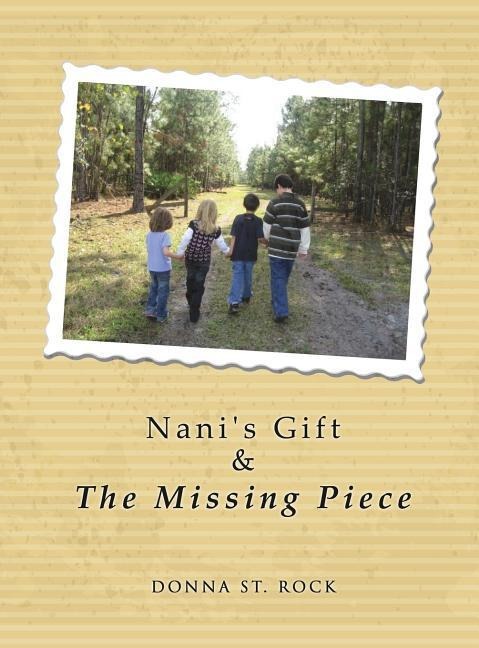 Nani's Gift & the Missing Piece