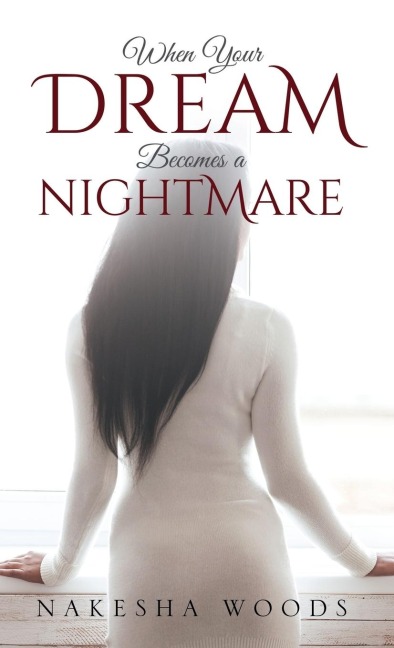 When Your Dream Becomes a Nightmare
