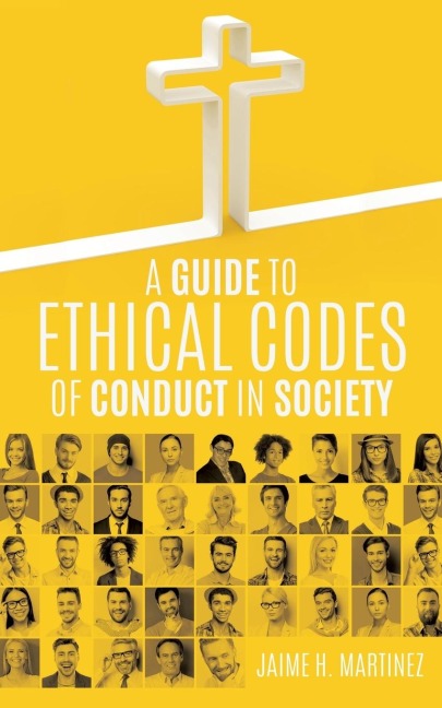 A Guide to Ethical Codes of Conduct in Society