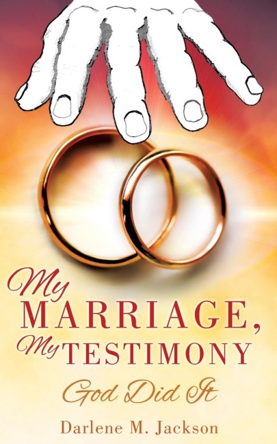 My Marriage, My Testimony