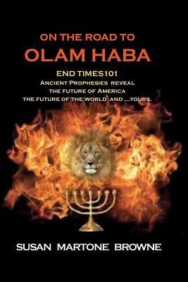 On the Road to Olam Haba