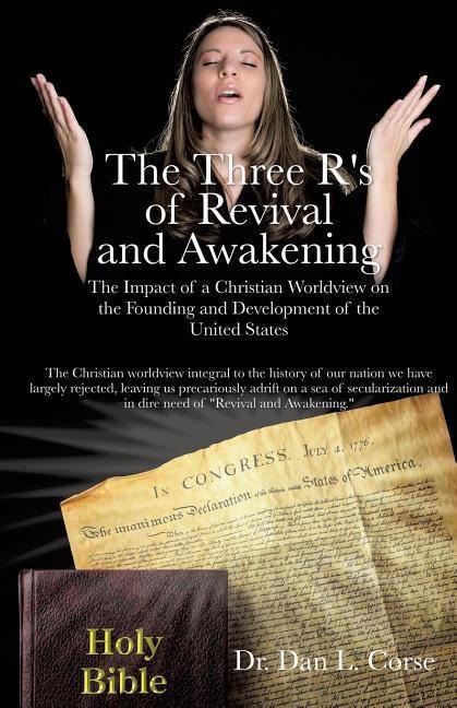 The Three Rs of Revival and Awakening