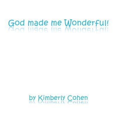 God made me Wonderful!
