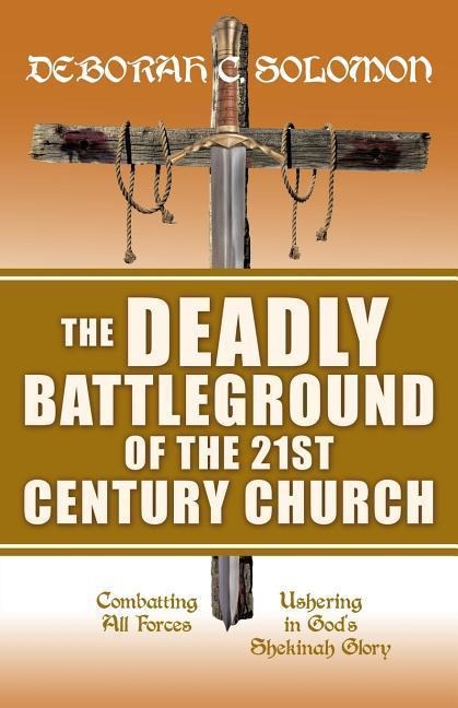 The Deadly Battleground of the 21st Century Church