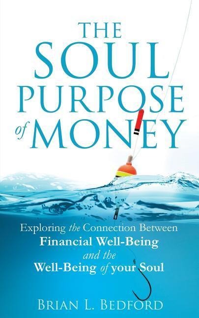 The Soul Purpose of Money