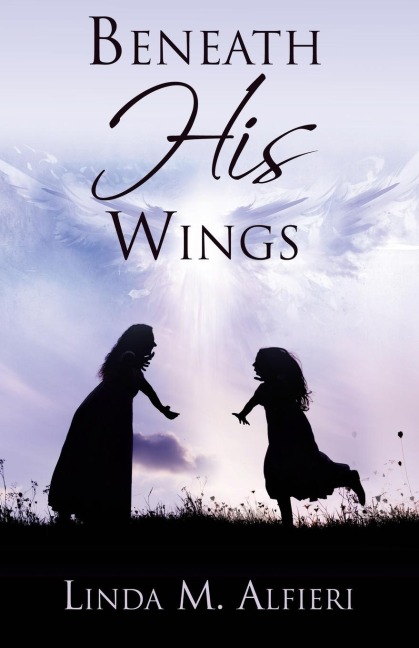 Beneath His Wings
