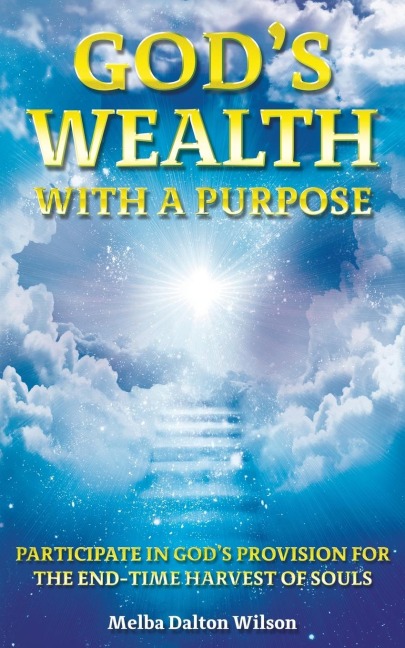 Gods WEALTH With A Purpose
