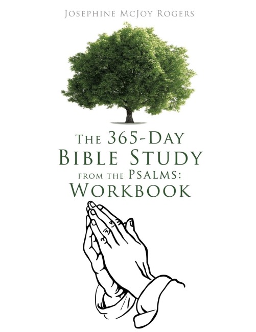 The 365-Day Bible Study from the Psalms: Workbook