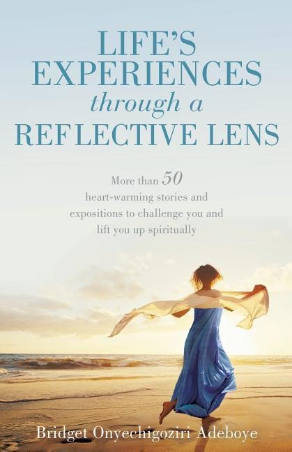 Lifes Experiences Through a Reflective Lens