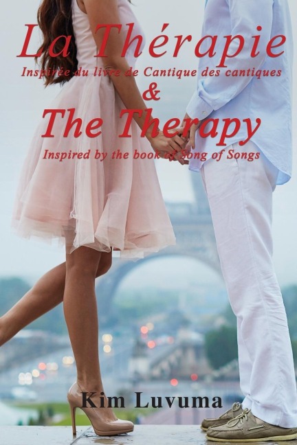 La Thérapie Inspirée du livre de Cantique des cantiques & The Therapy Inspired by the book of Song of Songs
