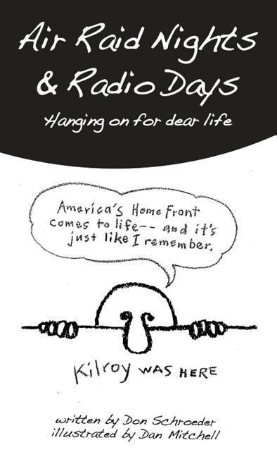 Air Raid Nights & Radio Days: Hanging on for dear life