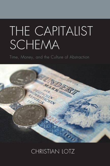 Capitalist Schema: Time, Money, and the Culture of Abstraction