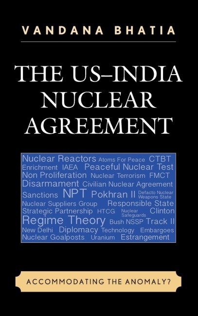 US-India Nuclear Agreement: Accommodating the Anomaly?