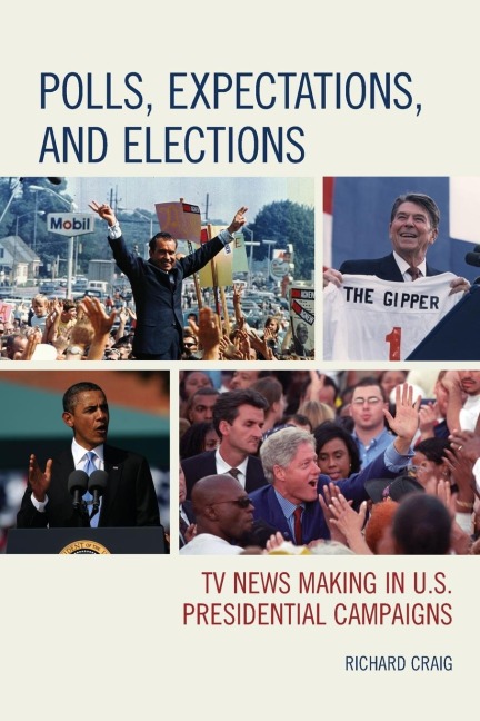 Polls, Expectations, and Elections: TV News Making in U.S. Presidential Campaigns