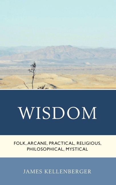 Wisdom: Folk, Arcane, Practical, Religious, Philosophical, Mystical