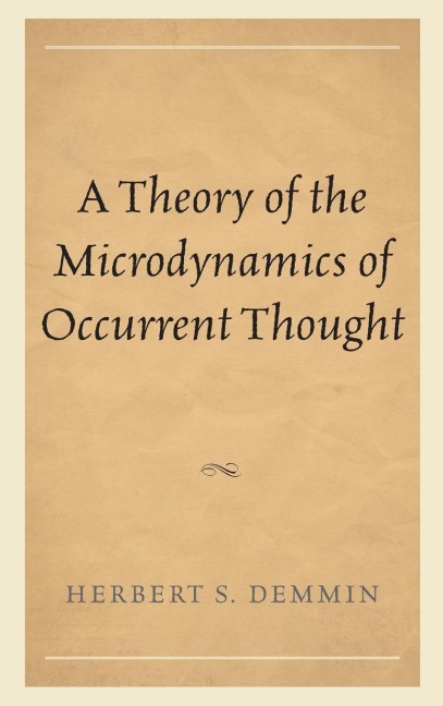 Theory of the Microdynamics of Occurrent Thought