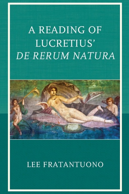 Reading of Lucretius De Rerum Natura