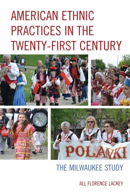 American Ethnic Practices in the Twenty-first Century: The Milwaukee Study