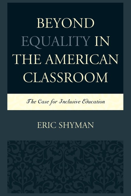 Beyond Equality in the American Classroom: The Case for Inclusive Education