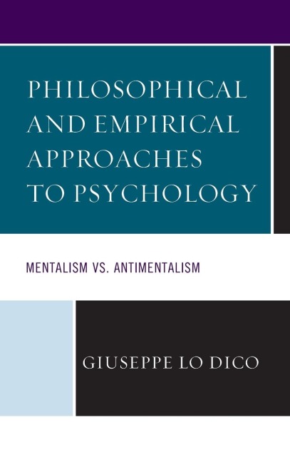 Philosophical and Empirical Approaches to Psychology: Mentalism vs. Antimentalism