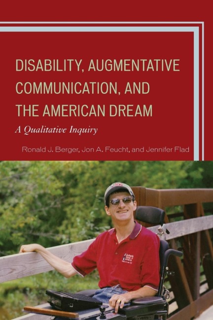 Disability, Augmentative Communication, and the American Dream: A Qualitative Inquiry