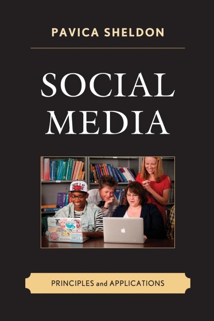 Social Media: Principles and Applications