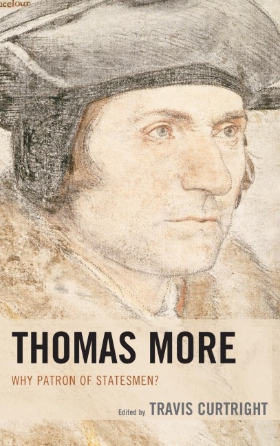 Thomas More: Why Patron of Statesmen?