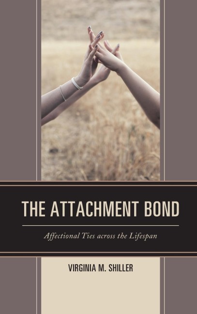 Attachment Bond: Affectional Ties across the Lifespan