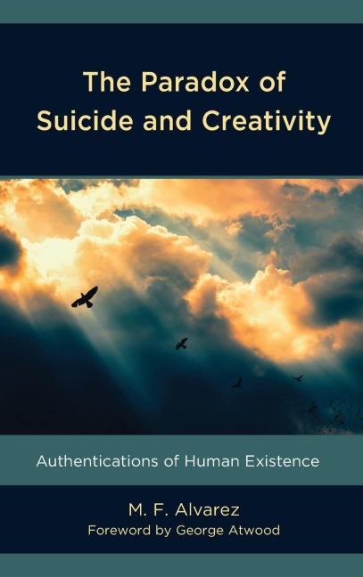 Paradox of Suicide and Creativity: Authentications of Human Existence
