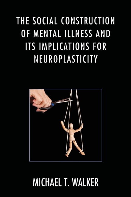 Social Construction of Mental Illness and Its Implications for Neuroplasticity