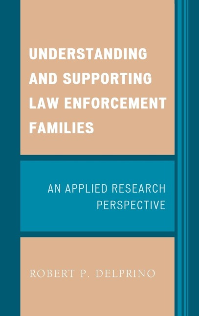 Understanding and Supporting Law Enforcement Families: An Applied Research Perspective