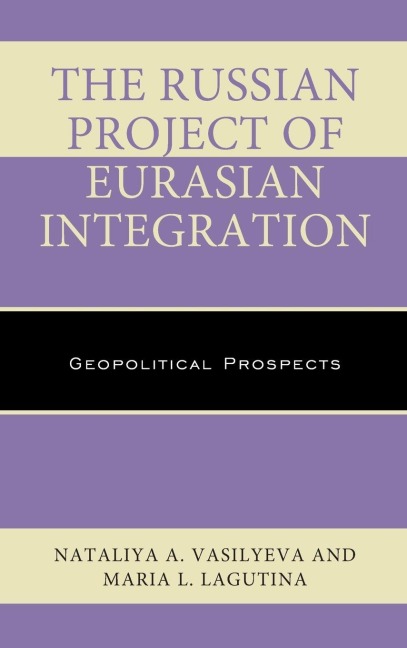 Russian Project of Eurasian Integration: Geopolitical Prospects