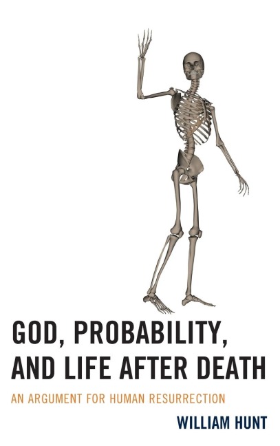 God, Probability, and Life after Death: An Argument for Human Resurrection