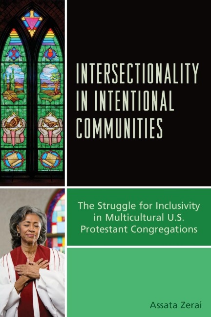 Intersectionality in Intentional Communities: The Struggle for Inclusivity in Multicultural U.S. Protestant Congregations