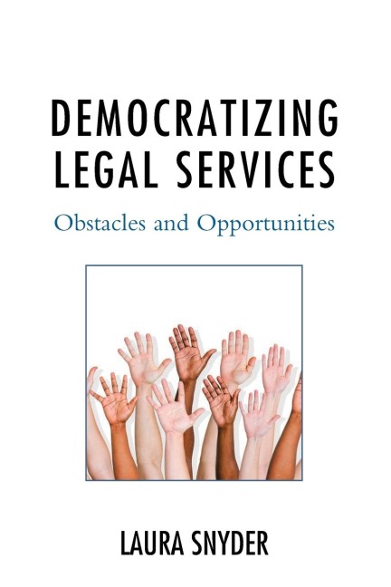 Democratizing Legal Services: Obstacles and Opportunities