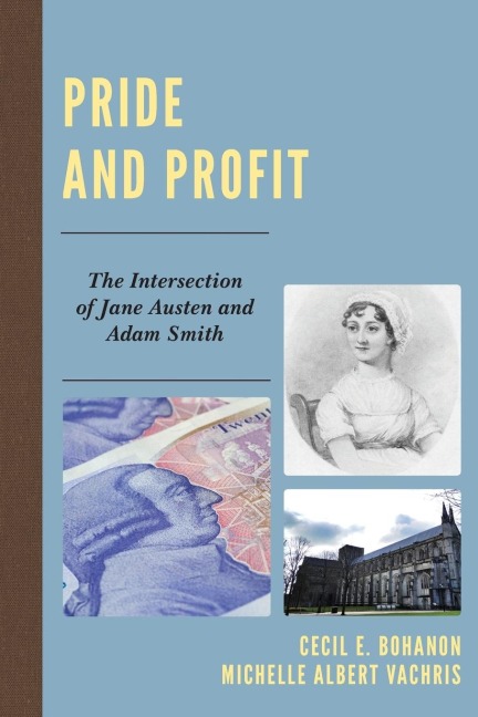 Pride and Profit: The Intersection of Jane Austen and Adam Smith