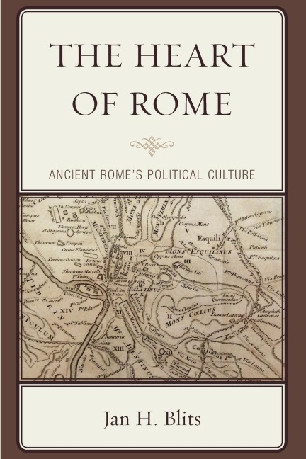 Heart of Rome: Ancient Romes Political Culture