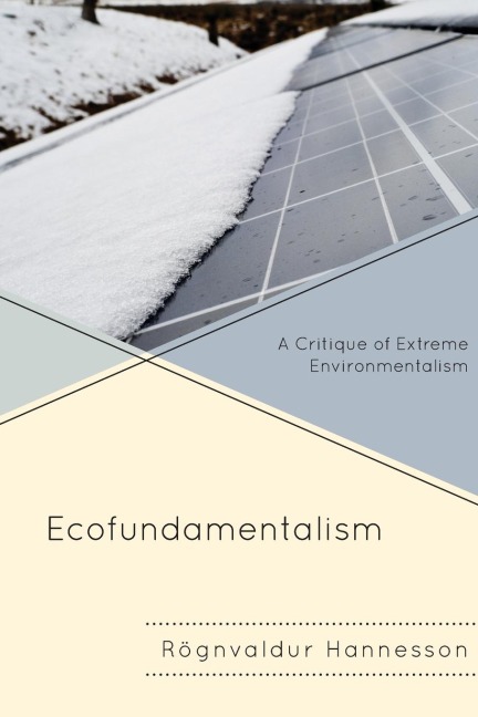 Ecofundamentalism: A Critique of Extreme Environmentalism
