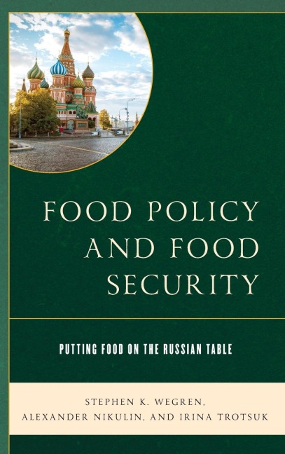 Food Policy and Food Security: Putting Food on the Russian Table