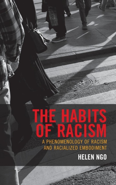 Habits of Racism: A Phenomenology of Racism and Racialized Embodiment