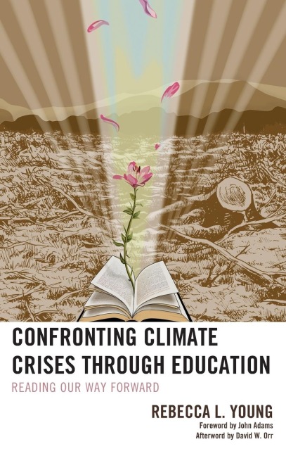 Confronting Climate Crises through Education: Reading Our Way Forward