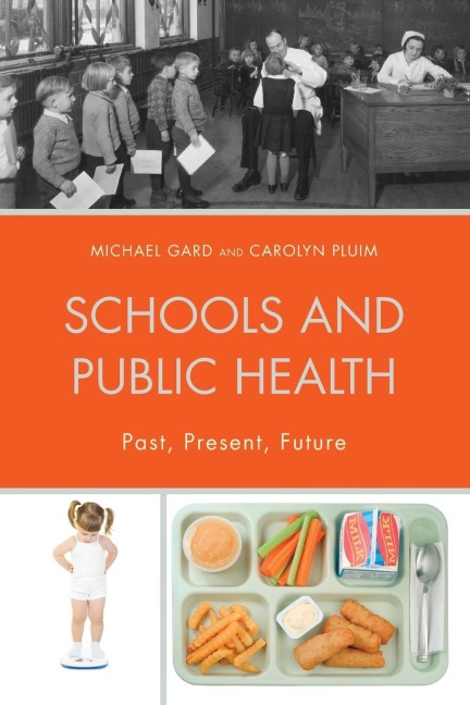 Schools and Public Health: Past, Present, Future