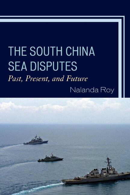 South China Sea Disputes: Past, Present, and Future