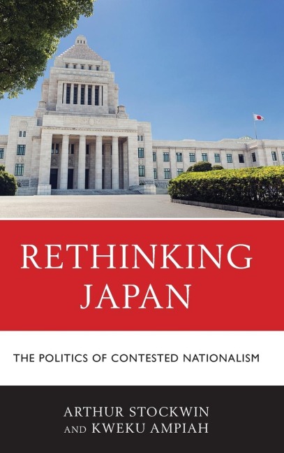 Rethinking Japan: The Politics of Contested Nationalism