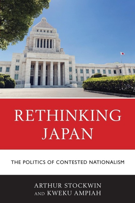 Rethinking Japan: The Politics of Contested Nationalism