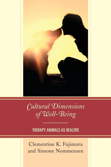 Cultural Dimensions of Well-Being: Therapy Animals as Healers
