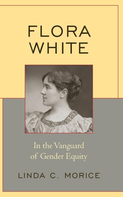 Flora White: In the Vanguard of Gender Equity