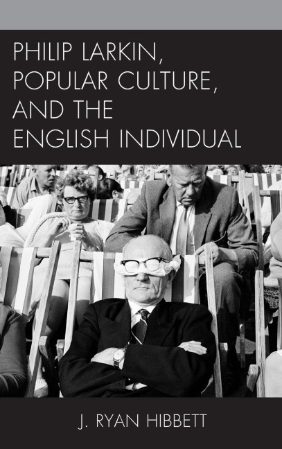 Philip Larkin, Popular Culture, and the English Individual