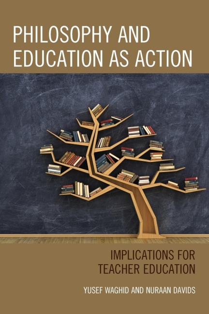 Philosophy and Education as Action: Implications for Teacher Education