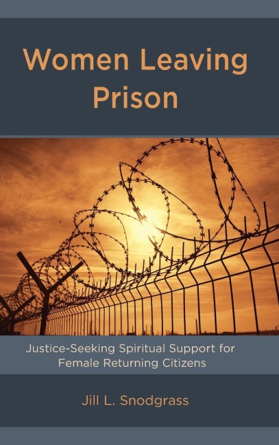Women Leaving Prison: Justice-Seeking Spiritual Support for Female Returning Citizens